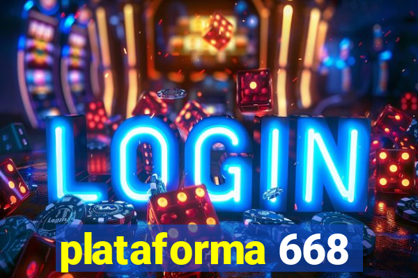 plataforma 668